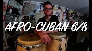 How to Play a Variations of Afro-Cuban 6/8 on Congas