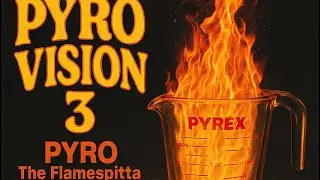 Pyro The Flame Spitta - In My Eyes - Pyrovision 3