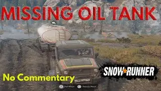 Missing Oil Tank Mission &ndash; SnowRunner Gameplay (No Commentary)