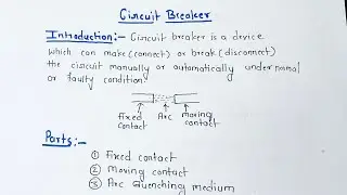 Circuit Breaker | Working Principle of Circuit Breaker