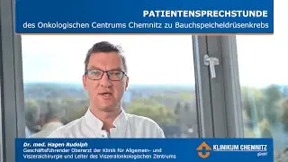 Patientensprechstunde des Onkologischen Centrums Chemnitz zu Bauchspeicheldrüsenkrebs
