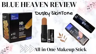 Blue Heaven All in one makeup stick Review for Dusky Skintone🎄🎇😍💄💄