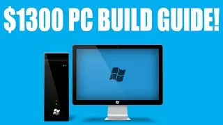$1300 PC Build Guide!(2015)