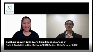 Data & Analytics in Healthcare Online ASEAN -  Interview with John Wong from Speedoc