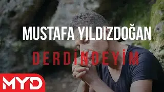 Mustafa Yıldızdoğan - Derdindeyim [ Resmi Video ]