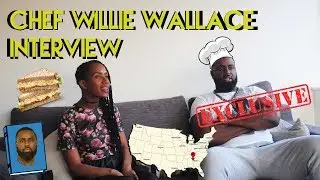 Chef Willie Wallace Interview with Shahlaa Tahira