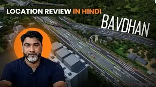 Location Review Bavdhan Pune | Real Estate | Upscale Properties | Call us on +91- 7744033406