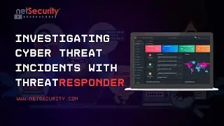 Investigating Cyber Threat Incident with ThreatResponder