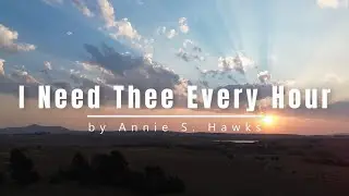 I Need Thee Every Hour | Relaxing Piano Hymn with lyrics
