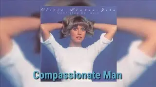 Olivia Newton-John - Compassionate Man (Lyric Video)