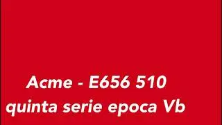 Acme 69393 locomotiva elettrica Italiana FS E656 510 caimano di quinta serie versione Digital Sound
