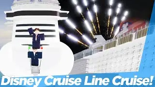 [ROBLOX] Disney Cruise Line Cruise!
