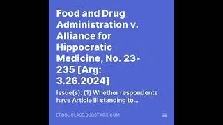 Food and Drug Administration v. Alliance for Hippocratic Medicine, No. 23-235 [Arg: 3.26.2024]