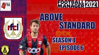 Above Standard - FM21 - RFC Liege - Season 4 Episode 6 - NXT Time