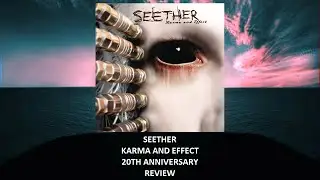 Seether - Karma And Effect 20th anniversary REVIEW