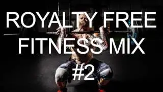 Fitness Mix #2 | Royalty Free Music