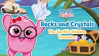 Rocks and Crystals: The Earth&rsquo;s Hidden Treasure | Mystery Science | Educational Content