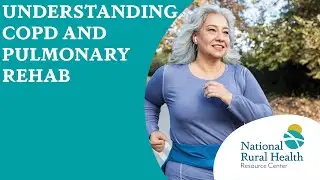 Understanding COPD and Pulmonary Rehabilitation
