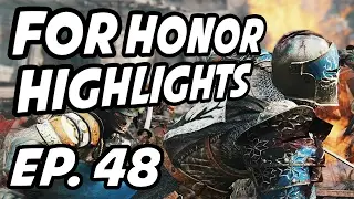 For Honor Daily Highlights | Ep. 48 | enmusworld, Strippin, iSkys, KingRichard15, WildBill_69