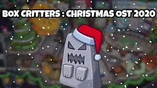 Box Critters : Christmas event OST 2020