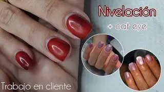 NIVELACIÓN DE UÑAS + ESMALTE CAT EYE PASO A PASO | TRABAJO EN CLIENTE | ASÍ LO HAGO | RUBBER NAILS