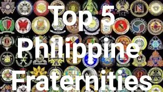 Top 5 Philippine Fraternities