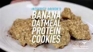 Integrity Driven - Banana Oatmeal Cookies (RECIPE)