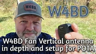 W4BD 4020 Fan Vertical Portable Antenna In Depth And Setup for Parks On The Air POTA Activation