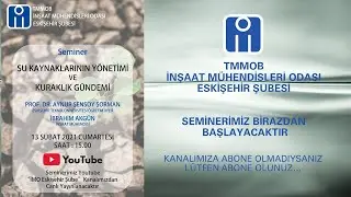 SU KAYNAKLARININ YÖNETİMİ ve KURAKLIK GÜNDEMİ