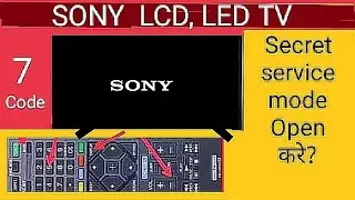 How To open SONY LCD LED Tv secret service menu Code