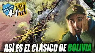 LOCURA! EXTRANJERO REACCIONA al CLÁSICO de BOLÍVIA 🇧🇴 EN EL ESTADIO | Bolivar 4-1 The Strongest 2024