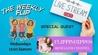 The Weekly Flip | Reselling Live with Consignment Chats and Starr of @FlippinHippos  1/28/26
