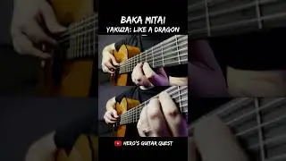 Baka Mitai - Yakuza/Like A Dragon #guitar #likeadragon #gaming #soundtrack #cover #nylonstringguitar