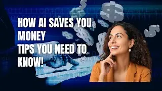 HOW AI SAVES YOU MONEY