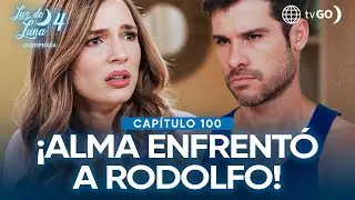 Luz de Luna 4: Alma enfrenta a Rodolfo por Josefina (Capítulo n° 100)