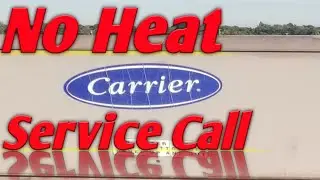 hvac no heat service call carrier package unit.