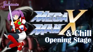 Megaman X & Chill - Opening Stage - Chill Video Game Music Remix for Study | JP Soundworks