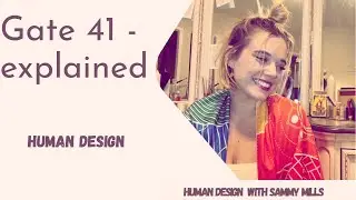 Human design gate 41 Explain [gate of contraction]