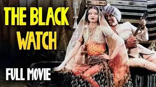 THE BLACK WATCH (1929) [VICTOR MCLAGLEN] Full Length Adventure & Drama Movie | English