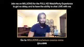 Amun Cosme. UFC WatchParty. Fight streamed separately. March 9th, 2024, Only on&nbsp;MILLIONS.co