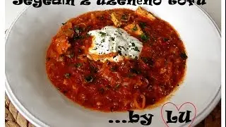 Originální recepty podle LU: Segedínský guláš z uzeného tofu