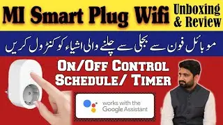 MI Smart Plug Wifi Review & Unboxing || Live Demo and Test || Shokat Javed