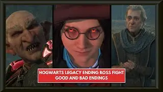 Hogwarts Legacy Ending Boss Fight & Good-Bad Endings
