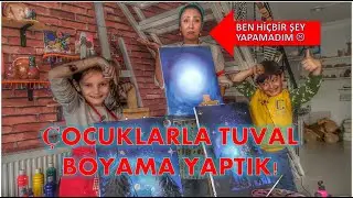 ÇOCUKLARLA TUVAL BOYAMA YAPTIK /Ben Hiçbir Şey Yapamadım