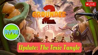 Live#183 🔴Grounded 2: Actualizare: Încurcătura toxică Ep.46