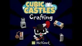 MeHawk's Crafts Learning Center in Cubic Castles