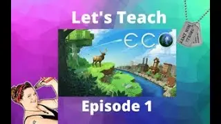 Eco 2022 Lets Play & Teach, Tutorial Based Lets Play - Season 4 Episode 1