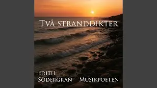 Tv&aring; stranddikter (Text: Edith S&ouml;dergran)
