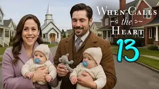 When Calls the Heart Season 13 Trailer Breakdown & Shocking Spoilers (2026)