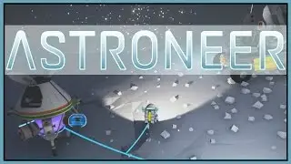 Steam Sale - Astroneer Multiplayer Gameplay - Ep 18 [Let's Play Astroneer Gameplay]